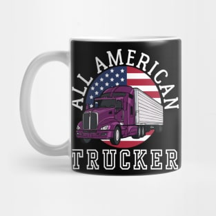 ALL AMERICAN TRUCKER PATRIOTIC 4TH OF JULY TRUCK DRIVER TEE Mug